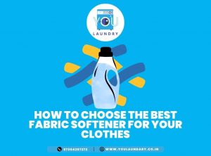 How to Choose the Best Fabric Softener for Your Clothes